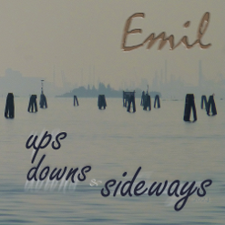 Emil - Ups Downs & Sideways 2024